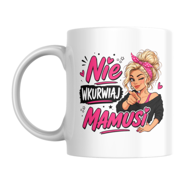 Śmieszny kubek dla mamy 330 ml blondynka prezent na Dzień Matki