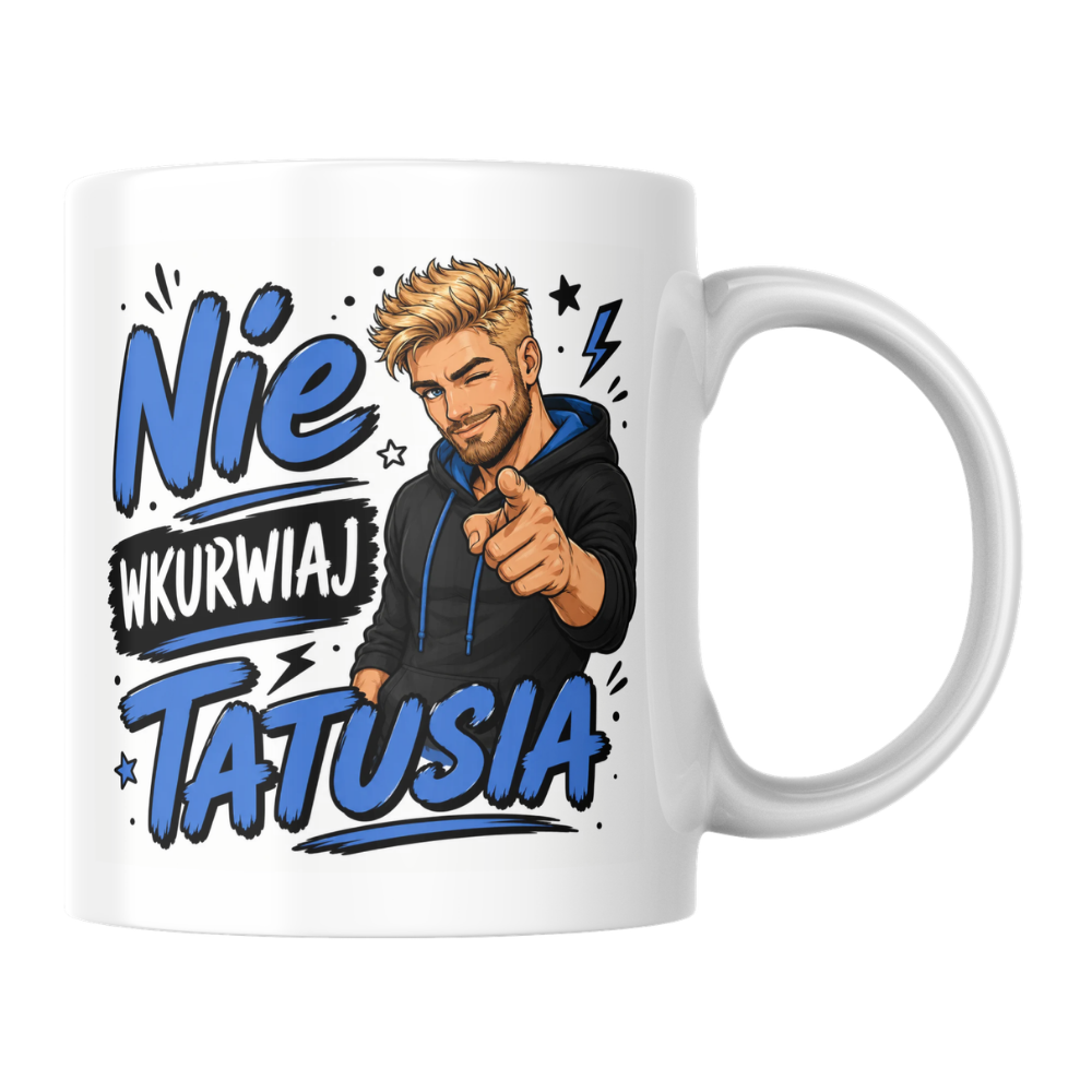 Kubek dla taty 330 ml – śmieszny prezent dla taty „Nie wkurwiaj tatusia” - obrazek 2