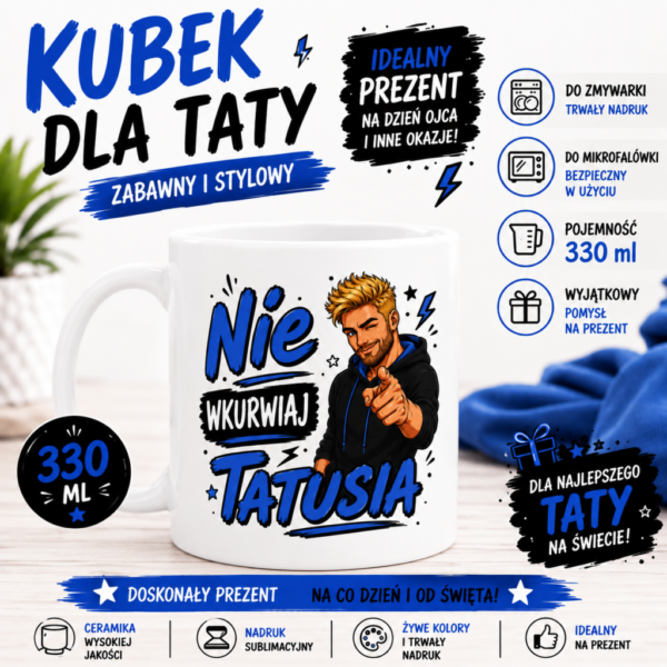 Kubek dla taty 330 ml – śmieszny prezent dla taty „Nie wkurwiaj tatusia”